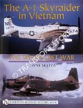 Book cover of The A-1 Skyraider in Vietnam - The Spad's Last War by MUTZA, Wayne